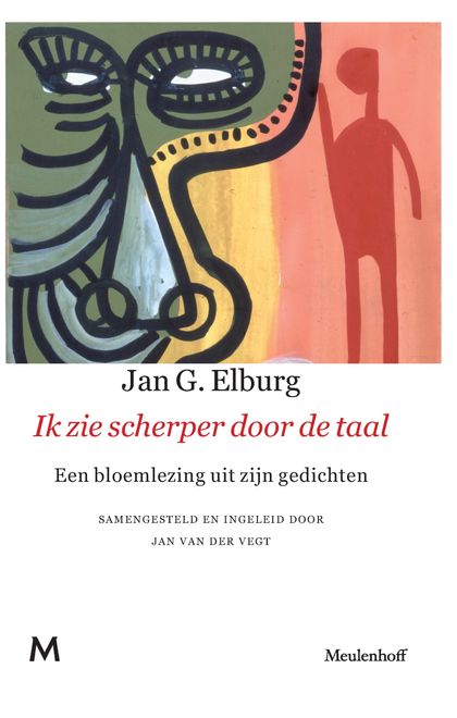 Jan G. Elburg, Ik zie scherper door de taal