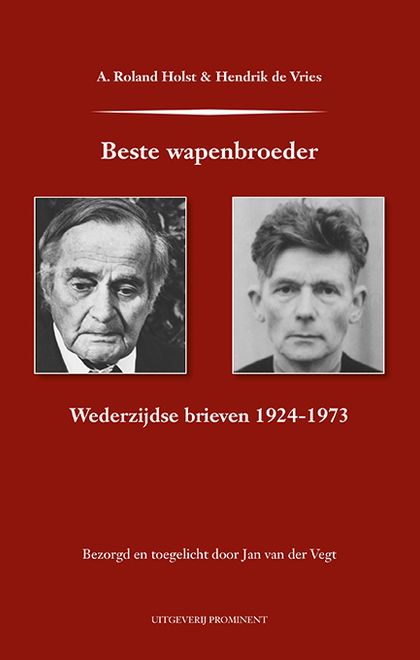 A. Roland Holst & Hendrik de Vries, Beste wapenbroeder